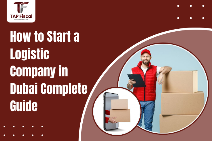 How to Start a Logistic Company in Dubai