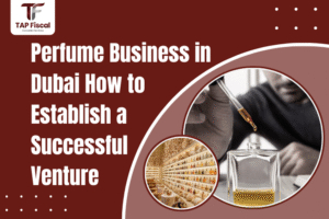 Perfume Business in Dubai