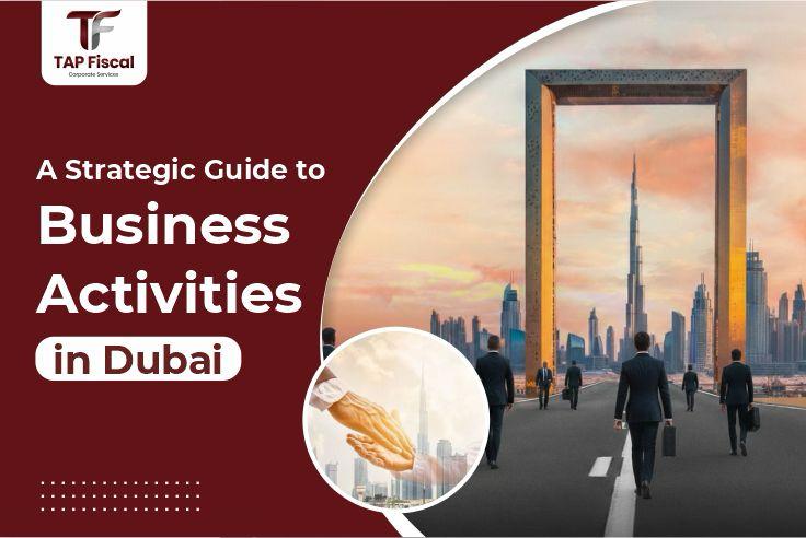 Business Activities in Dubai