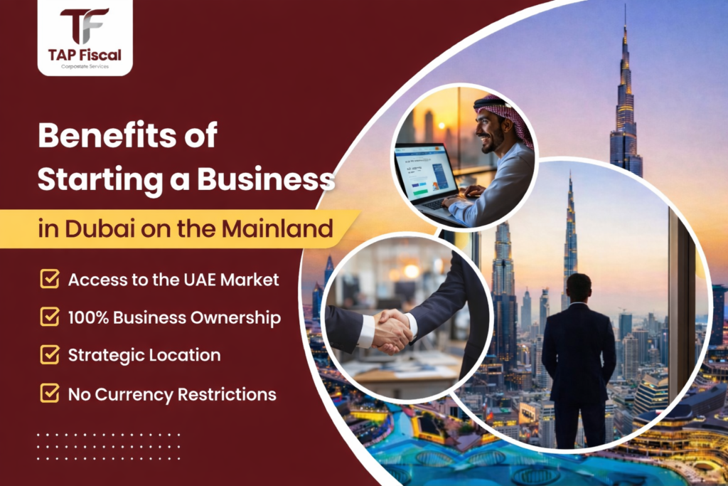 Benefits of starting a business in Dubai on the mainland