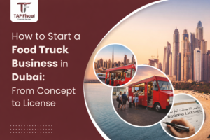 How to Start a Food Truck Business in Dubai
