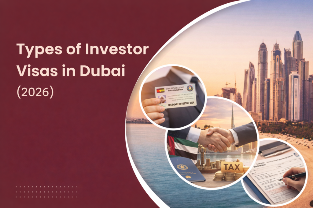 Types of Investor Visas in Dubai