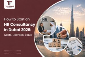 How to Start an HR Consultancy in Dubai