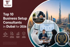 Top 10 Business Setup Consultants in Dubai